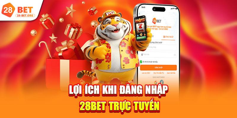 Lợi ích khi đăng nhập 28bet trực tuyến